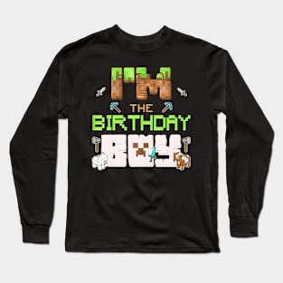 Im The Birthday Boy Game Gaming Family Matching Long Sleeve T-Shirt